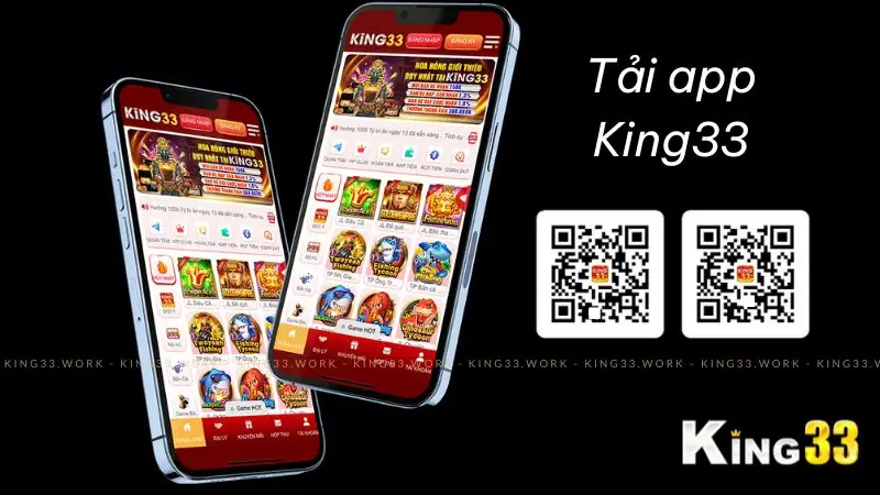 Tại Sao Nên Tải App King33?